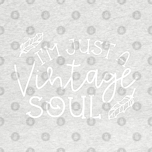 I’m Just A Vintage Soul Thrifting Antique Cute Funny by GlimmerDesigns